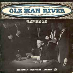 Bob Wallis' Storyville Jazzmen - Ole Man River