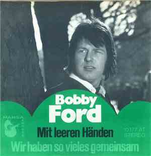 Bobby Ford  - Mit Leeren Händen