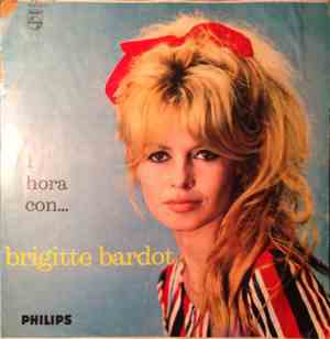 Brigitte Bardot - Una Con Hora... B. B.