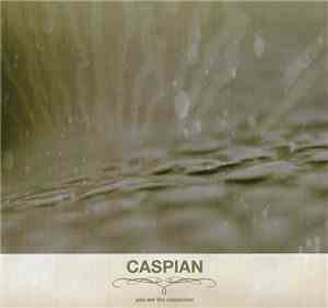 Caspian  - You Are The Conductor
