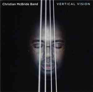 Christian McBride Band - Vertical Vision
