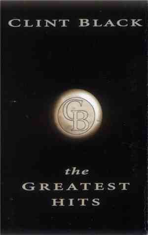 Clint Black - The Greatest Hits