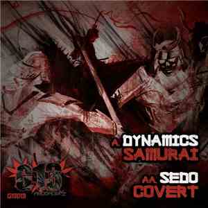 Dynamics  / Sedo - Samurai / Covert