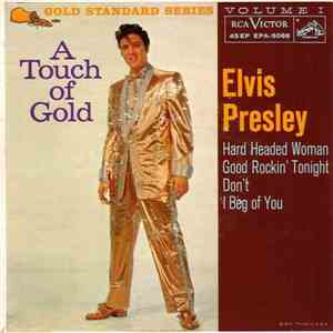 Elvis Presley - A Touch Of Gold Volume I
