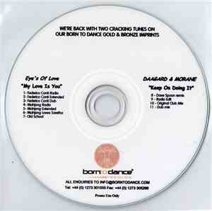 Eye's Of Love / Daagard & Morane - My Love Is You / Keep On Doing It