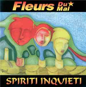 Fleurs Du Mal - Spiriti Inquieti