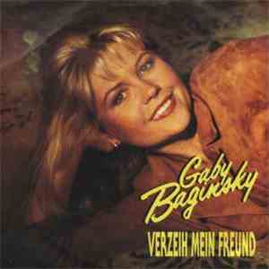 Gaby Baginsky - Verzeih Mein Freund