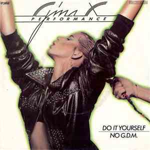 Gina X Performance - Do It Yourself / No G.D.M.