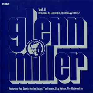 Glenn Miller - Vol. II Original Recordings 1938 - 1942