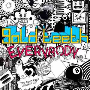 Gold Teeth  - Everybody