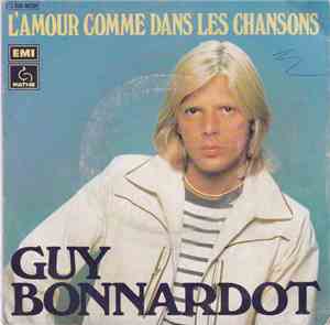 Guy Bonnardot - L'amour Comme Dans Les Chansons