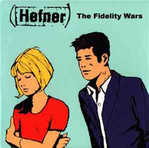 Hefner  - The Fidelity Wars
