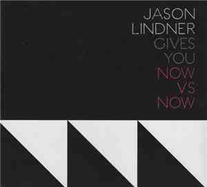 Jason Lindner - Gives You Now Vs Now