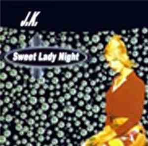 J.K. - Sweet Lady Night