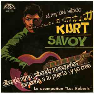Kurt Savoy Acompañado Por Los Roberts - El Rey Del Silbido
