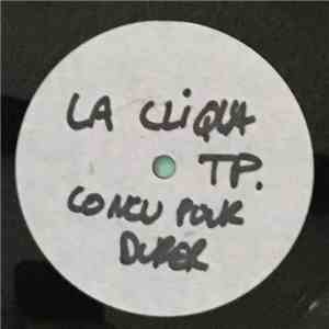 La Cliqua - Conçu Pour Durer