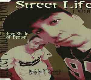 Lighter Shade Of Brown - Street Life