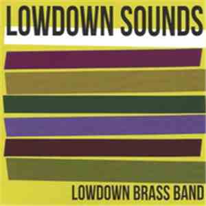 Lowdown Brassband - Lowdown Sounds
