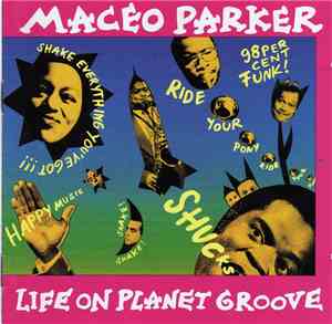 Maceo Parker - Life On Planet Groove