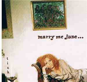 Marry Me Jane - Tick