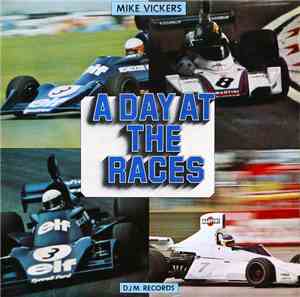 Mike Vickers - A Day At The Races