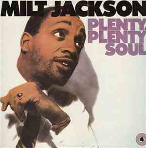 Milt Jackson - Plenty, Plenty Soul