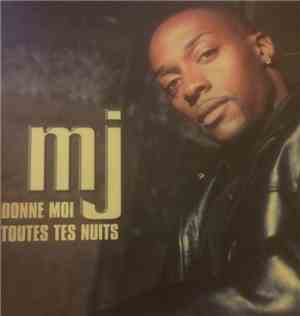 Mj - Donne Moi Toutes Tes Nuits