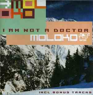 Moloko - I Am Not A Doctor