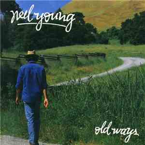 Neil Young - Old Ways