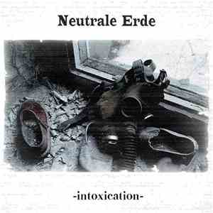 Neutrale Erde - Intoxication