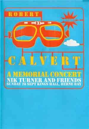 Nik Turner And Friends - Robert Calvert - A Memorial Concert