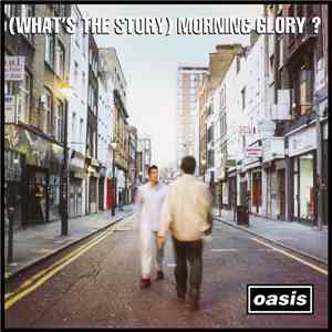 Oasis  - (What's The Story) Morning Glory?