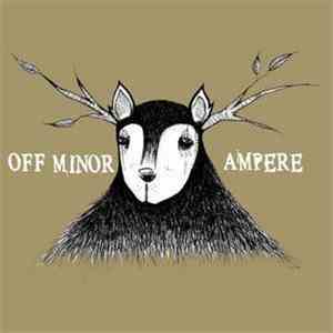 Off Minor / Ampere  - Australia Split 7