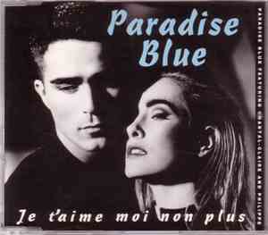 Paradise Blue - Je T'Aime... Moi Non Plus
