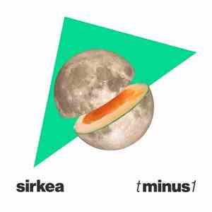 Sirkea - T Minus 1