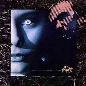 Skinny Puppy - Cleanse Fold And Manipulate