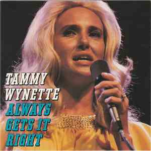 Tammy Wynette - Always Gets It Right