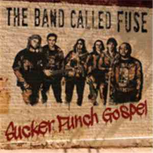 The Band Called Fuse - Sucker Punch Gospel