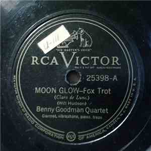 The Benny Goodman Quartet - Moon Glow / Dinah