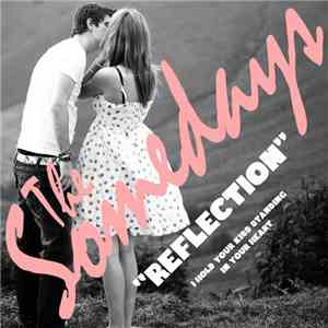 The Somedays - Reflection