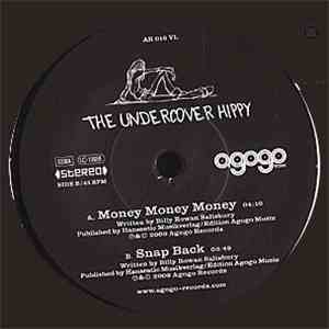 The Undercover Hippy - Money Money Money / Snap Back