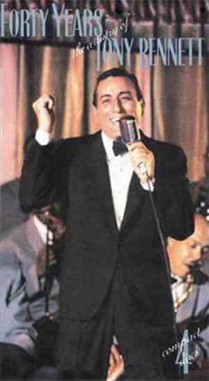 Tony Bennett - Forty Years: The Artistry Of Tony Bennett