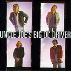 Uncle Joe's Big Ol' Driver - Uncle Joe's Big Ol' Driver