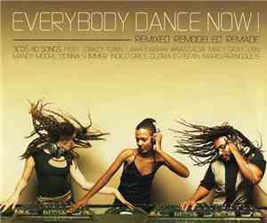 Various - Everybody Dance Now! Remixed, Remodeled, & Remade