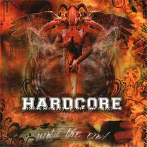 Various - Hardcore Until The End