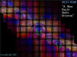 West Remi - A New Day In God's Universe