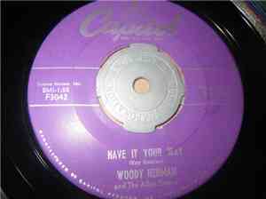 Woody Herman, The Allen Sisters - Have It Your Way / My Sin is You