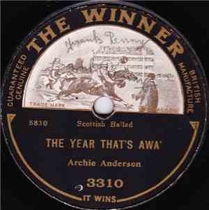 Archie Anderson - A Guid New Year To Ane An' A' / The Year That's Awa'