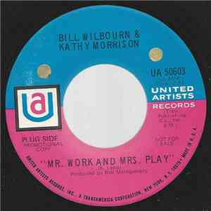 Bill Wilbourn, Kathy Morrison - Mr Work And Mrs Play