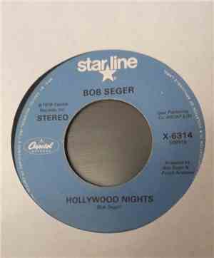 Bob Seger - Hollywood Nights / Rock And Roll Never Forgets